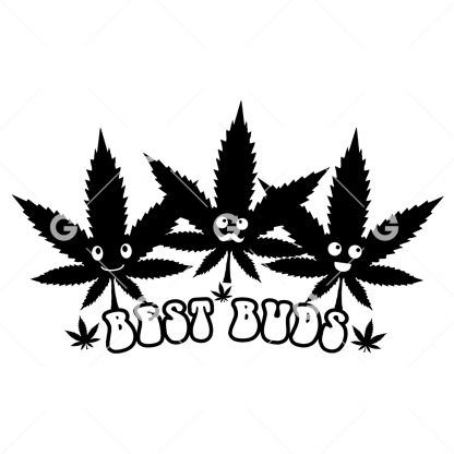 Funny marijuana cut file design that reads "Best Buds" with a three cute pot leafs.
