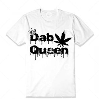 Marijuana  t-shirt cut file text design that reads "Dab Queen" with dripping letters, pot leaf and weed crown. 