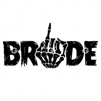 Wedding cut file design that reads "Bride" with a skeleton hand with a ring. 