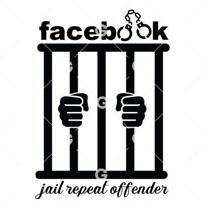 Funny cut file design that reads "Facebook Jail Repeat Offender" with hands holding jail bars.